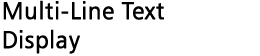 Multi-Line Text Display