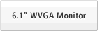 6.1” WVGA Monitor